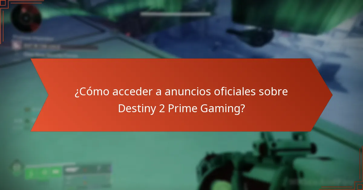 ¿Dónde puedo encontrar foros comunitarios para discusiones sobre Destiny 2 Prime Gaming?
