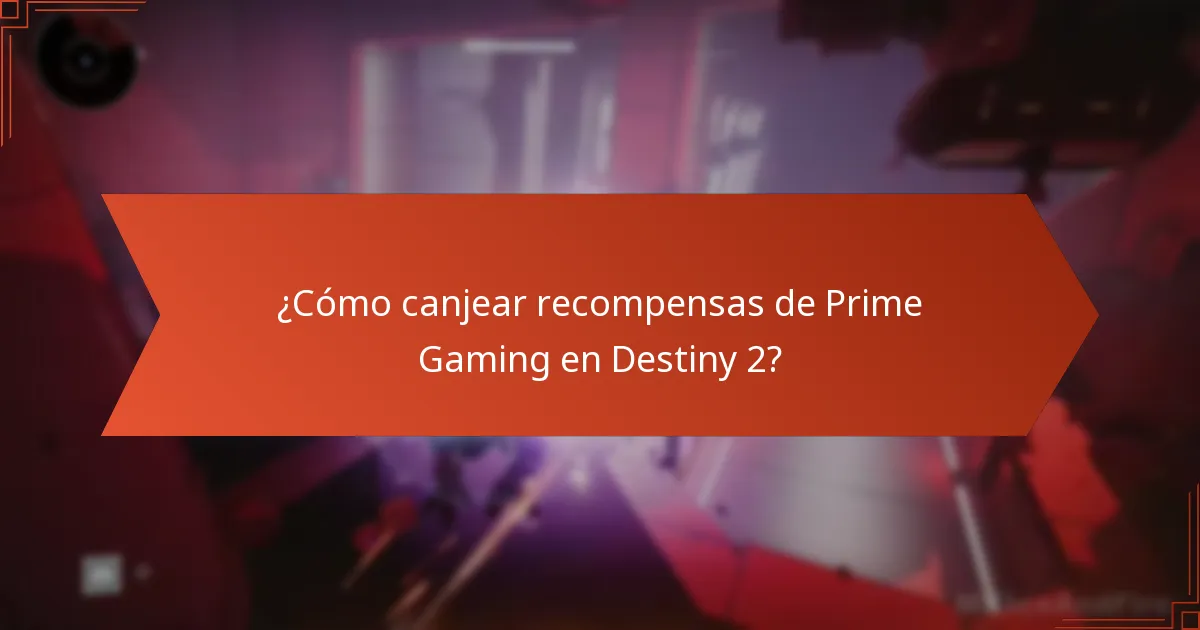 ¿Qué regiones tienen acceso a los beneficios de Prime Gaming de Destiny 2?
