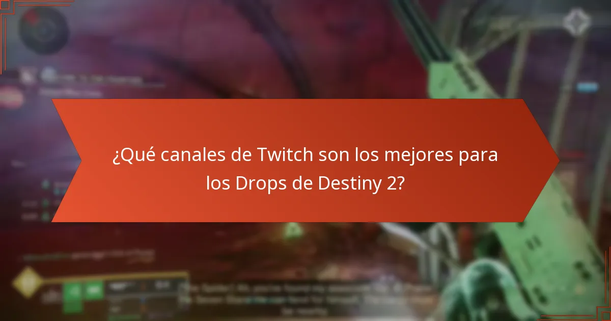 ¿Qué canales de Twitch son los mejores para los Drops de Destiny 2?