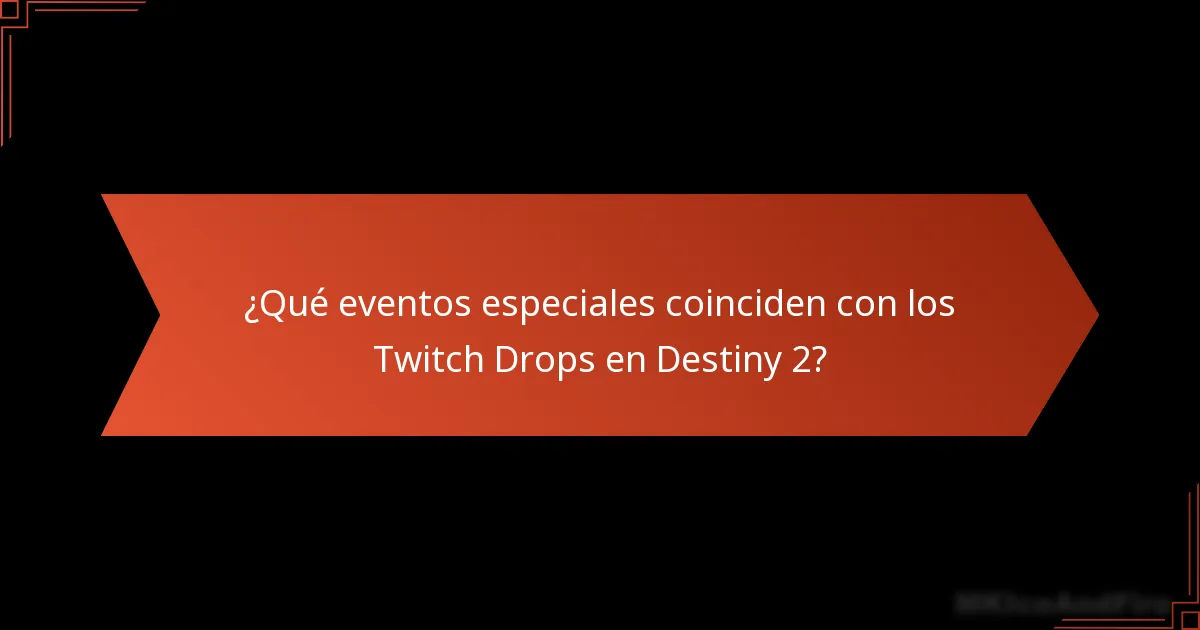 ¿Qué consejos pueden ayudar a maximizar las recompensas de Twitch Drops en Destiny 2?